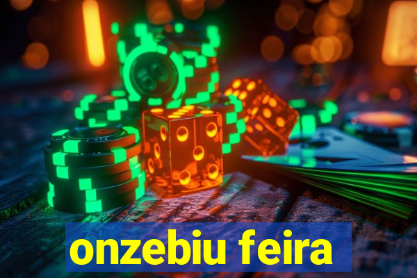 onzebiu feira